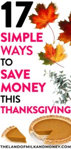 These are some amazing Thanksgiving ideas for saving money! It’s so good that our family can still do all the traditions, like dinner and DIY decorations for home (those ones are great for kids to keep busy while the adults are making the food!), but with these tips to help us stick to our budget. #thanksgiving #fall #holiday #diy #diyhomedecor #diythanksgiving #decor #decorideas #easyrecipe #easydinner #easydiy #budget #budgeting #money #frugal #savemoney #save #hacks #ideas #inspiration