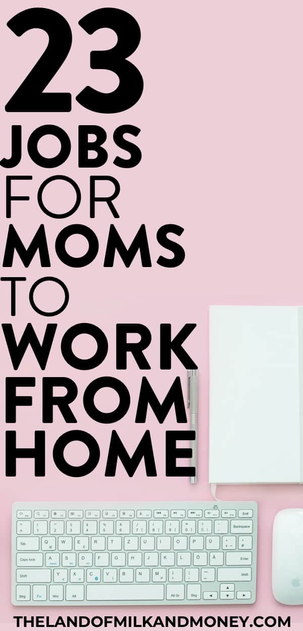 Wow, these are great ideas for stay at home mom jobs - or even just as a side hustle! I really needed some tips to make money online with my little one around so being able to work from home with these legitimate money makers (even with no experience) will be amazing for getting extra money! Bonus points for them being non phone and with no data entry...!