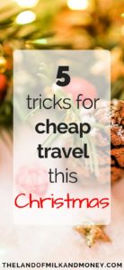 These cheap Christmas travel ideas are great money saving tips for the holidays. Trying to do Christmas on a budget can be super hard but seeing how to do a frugal Christmas with things like this is amazing to help me save money and embrace frugal living, even when trying to get to my dream destinations these holidays! #christmas #holidays #frugal #savemoney
